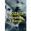 Rozbici. Nireńska i Karski