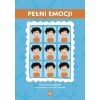 Pełni emocji. Ćwiczenia pomagające rozpoznawać...