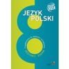Język polski. Przygotowanie do egzaminu ósmoklasisty. Zestawy zadań (Podstawa programowa 2024)