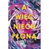 A więc niech płoną