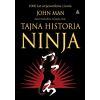 Tajna historia ninja. 1000 lat wojowników cienia