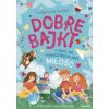 Dobre bajki o tym, że najważniejsza jest miłość