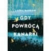 Gdy powrócą kanarki
