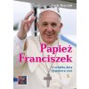 Papież Franciszek. U schyłku dnia na ponury czas