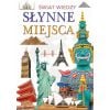Świat wiedzy. Słynne miejsca