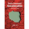 Strach o suwerenność. Nowa polska polityka