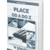 Płace od A do Z w pigułce