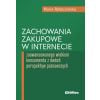Zachowania zakupowe w internecie zaawansowanego...