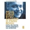 Moją misją było gadanie o Panu Bogu...
