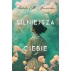 Silniejsza bez ciebie