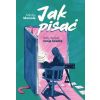 Jak pisać, żeby napisać swoją książkę