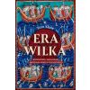 Era Wilka. Wikingowie, Anglosasi i imperium Morza