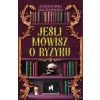 Jeśli mówisz o ryzyku