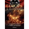 Europa w płomieniach. Ostatnie miesiące II Wojny..