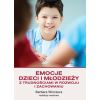 Pedagogika. Emocje dzieci i młodzieży...