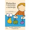 Dziecko z zaburzeniami w rozwoju