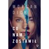 Co nam zostawił