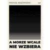 A morze wcale nie wzbiera