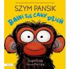 Szym Pansik bawi się cały dzień
