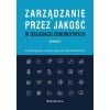 Zarządzanie przez jakość w usługach zdrowotnych