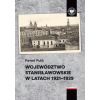 Województwo stanisławowskie w latach 1921-1939