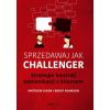 Sprzedawaj jak Challenger. Strategie kontroli...