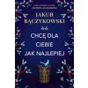 Chcę dla ciebie jak najlepiej