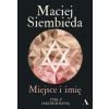 Miejsce i imię