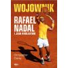 Wojownik. Rafael Nadal i jego królestwo