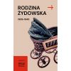 Rodzina żydowska 1939-1945. Wybrane zagadnienia