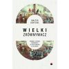 Wielki Zrównywacz. Przemoc i historia...