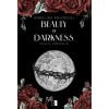 Beauty of Darkness