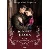 Saga ułańska. W duszy ułana