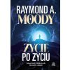 Życie po życiu. Naukowe dowody i świadectwa osób..