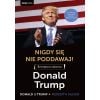 Nigdy się nie poddawaj! Receptura sukcesu
