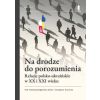 Na drodze do porozumienia