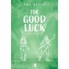 For Good Luck