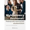 Wykładowcy doskonali. Podręcznik nauczycieli..