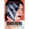 Borderline, czyli jedną nogą nad przepaścią