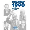 Kraków 1990. Na przełomie epok