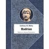 Hadrian. Cesarz niestrudzony