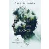 Czy kiedyś wyjdzie słońce