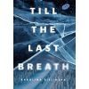 Till the Last Breath