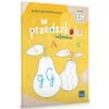 W Przedszkolu Naturalnie. Poziom B+ Zeszyt