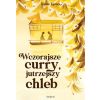 Wczorajsze curry, jutrzejszy chleb