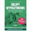 Urlopy wypoczynkowe. Udzielanie, ustalanie...