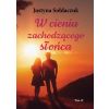 W cieniu zachodzącego słońca