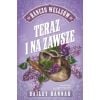 Ranczo Wellsów T.1 Teraz i na zawsze