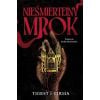 Nieśmiertelny mrok