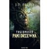 Tolienesse. Pani Drzewna